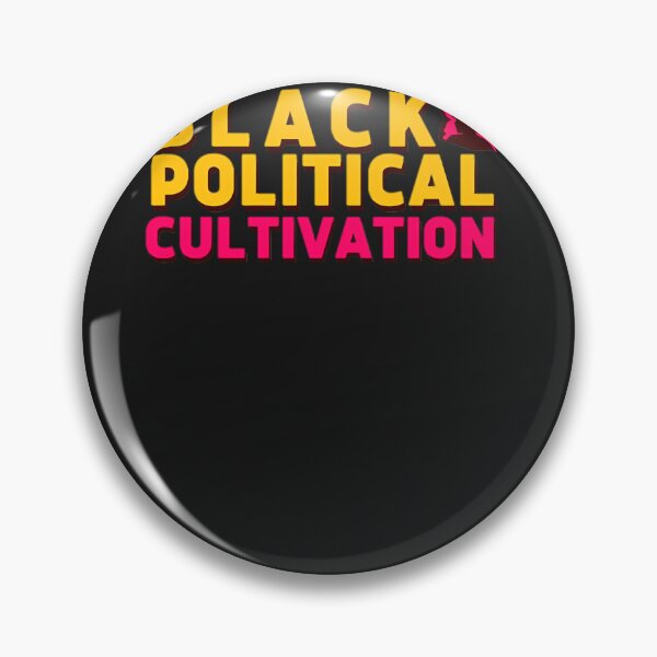 Item preview, Black-Political-Cultivation designed and sold by InessFerry.