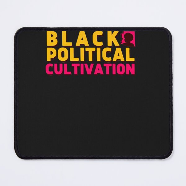 Item preview, Black-Political-Cultivation designed and sold by InessFerry.