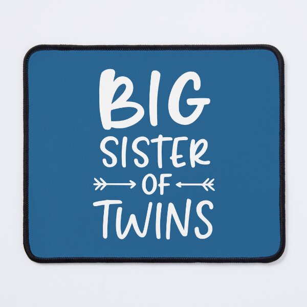 Item preview, Big Sister Of Twins Twin Quote designed and sold by NosandEdgy.