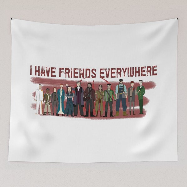 Item preview, I Have Friends Everywhere designed and sold by JKGee.