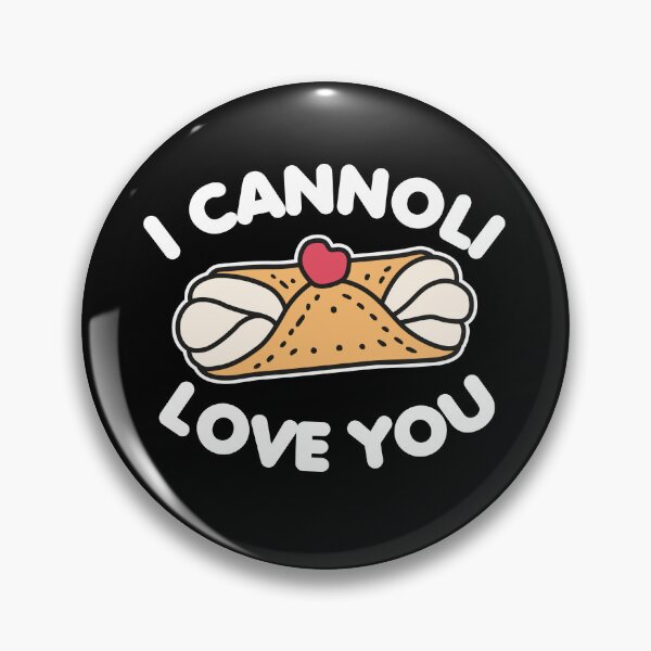 Item preview, I Cannoli Love You designed and sold by NQArtist.