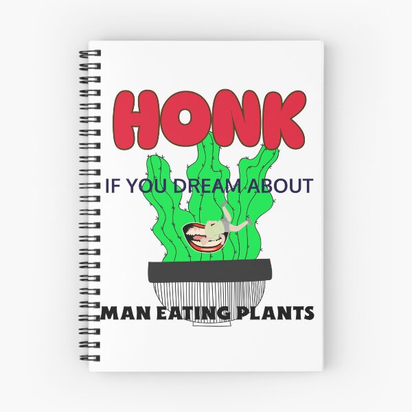 Item preview, Honk if you dream about man eating plants designed and sold by Rejunkery.