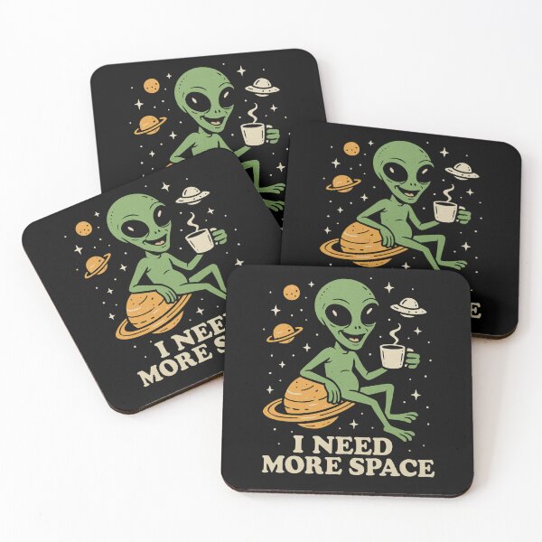 Item preview, I need my space | Alien Humor designed and sold by SoundStyleShop.