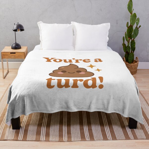 Item preview, You're a Turd – Cute Funny Poop Emoji Art designed and sold by OopsIMadeItAgainAUS.