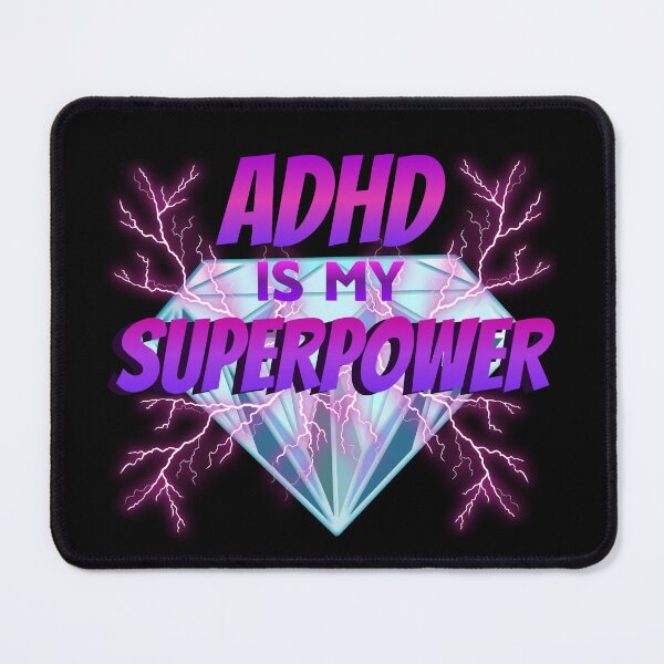 Item preview, ADHD is my Superpower designed and sold by CreatingClarks.