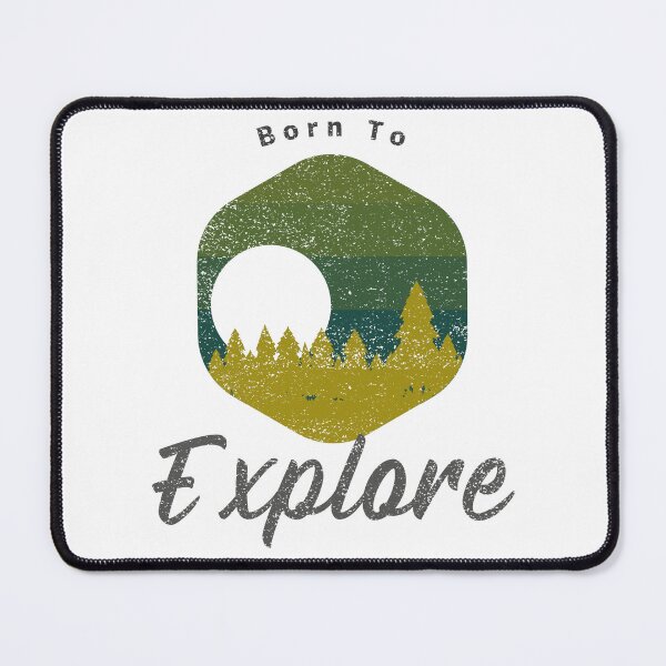 Item preview, Born to Explore designed and sold by FRRSouthwest.