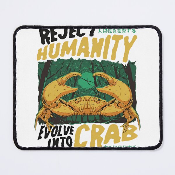 Item preview, Reject Humanity Crab designed and sold by SavareeHuggins4.
