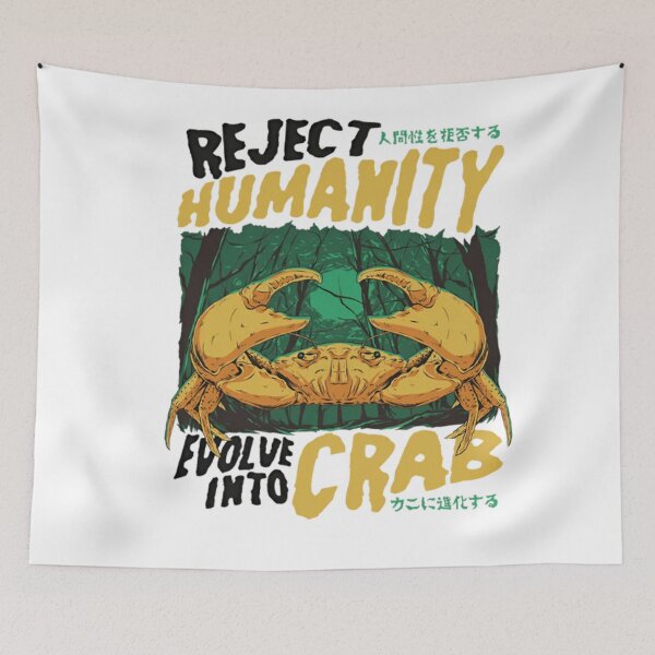 Item preview, Reject Humanity Crab designed and sold by SavareeHuggins4.