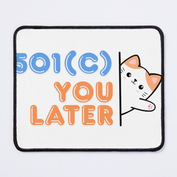 Item preview, 501(c) you later cartoon designed and sold by SocialOrg.