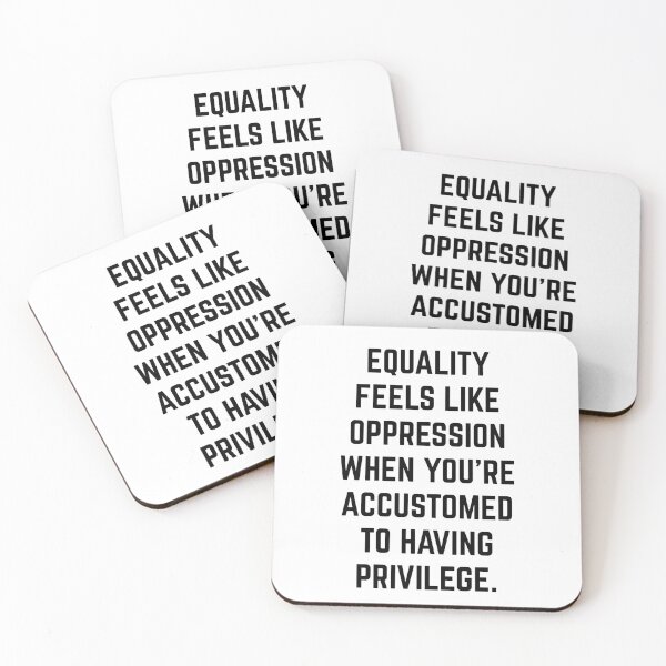 Item preview, Equality Feels Like Oppression – Privilege Awareness Statement  designed and sold by MKStore99.