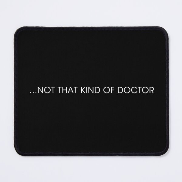 Item preview, NOT THAT KIND OF DOCTOR designed and sold by corbrand.