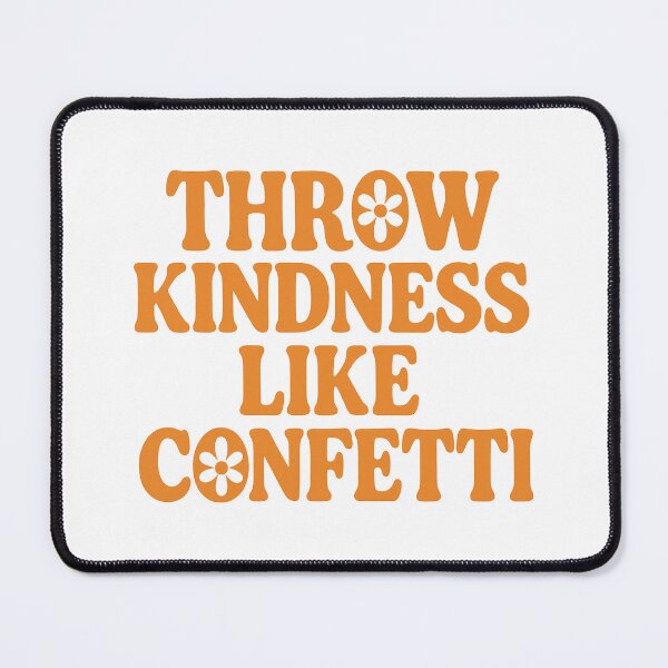 Item preview, Throw Kindness Like Confetti – Retro Groovy Positive Quote Design designed and sold by inkoutninja.