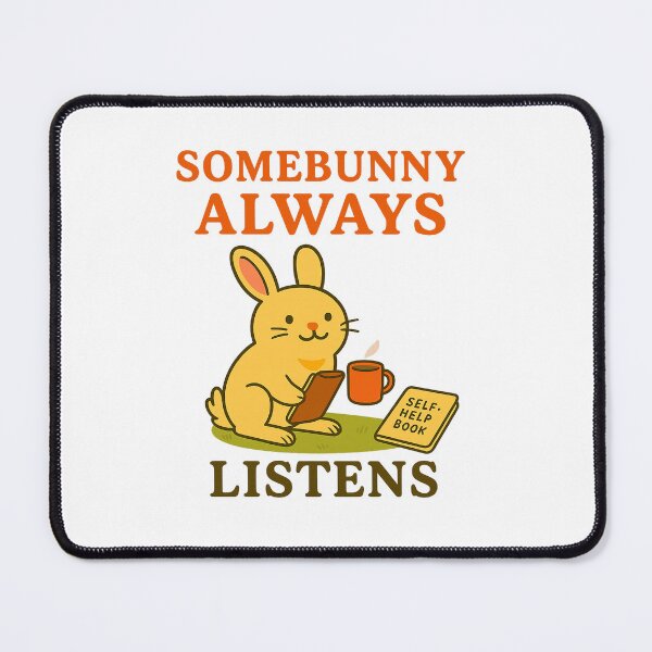 Item preview, Somebunny always listens designed and sold by NikkisTees.
