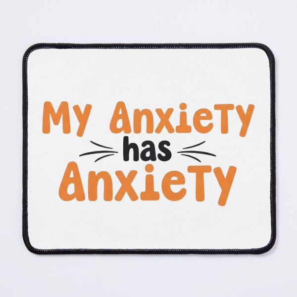Item preview, My anxiety has anxiety designed and sold by Liberty Labels.