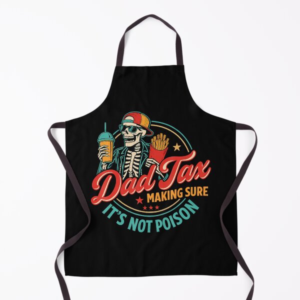 Item preview, Dad Tax Making Sure It'S Not Poison Funny Father'S Day T-Shirt designed and sold by SteveAllentc.