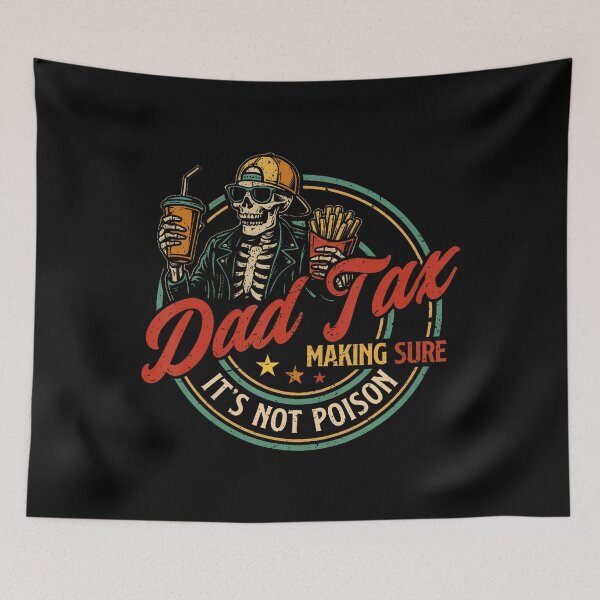 Item preview, Dad Tax Making Sure It'S Not Poison Funny Fathers Day Men designed and sold by SteveAllentc.