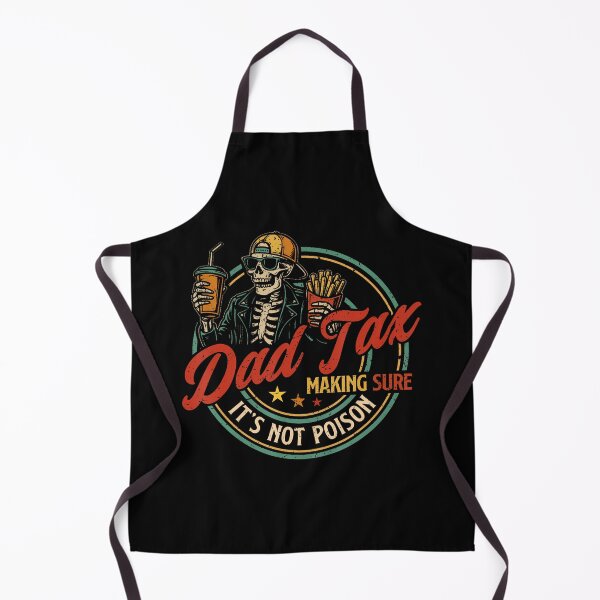 Item preview, Dad Tax Making Sure It'S Not Poison Funny Fathers Day Men designed and sold by SteveAllentc.