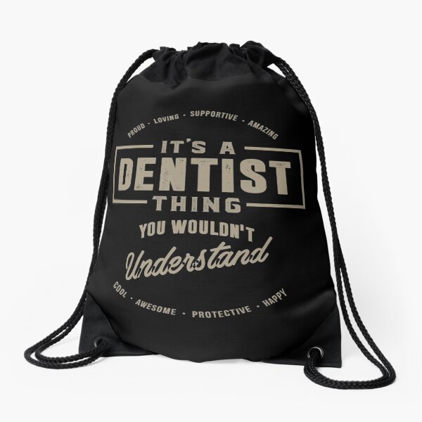 Dentist Thing Drawstring Bag