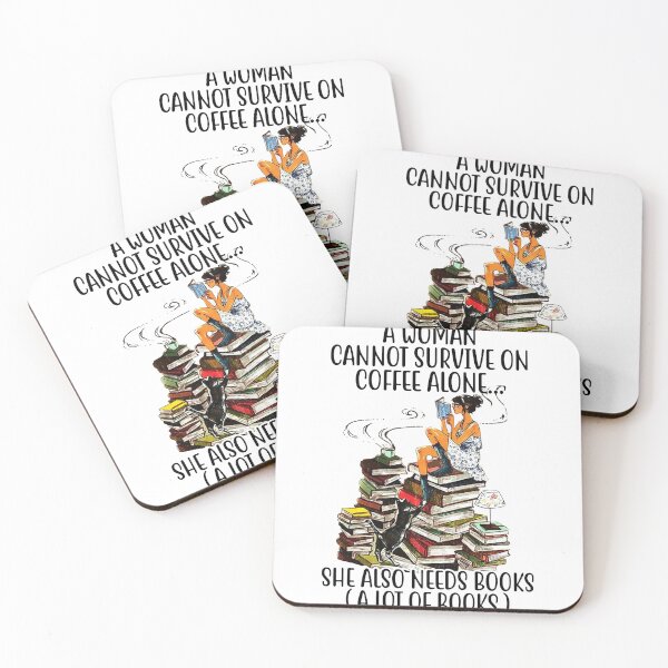 Item preview, A Woman Cannot Survive On Coffee Alone She Also Needs Books A Lot Of Books designed and sold by palatablesold.