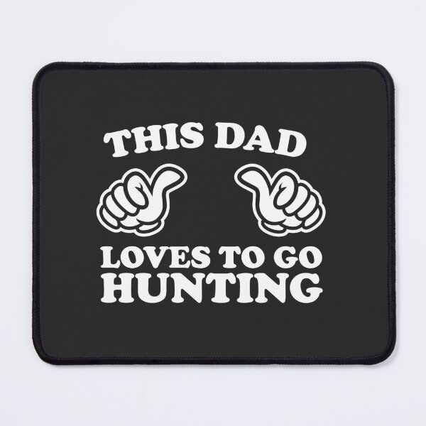 Item preview, This Dad Loves To Go Hunting designed and sold by shitpostee.