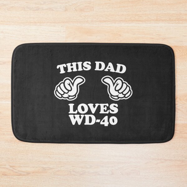 Item preview, This Dad Loves WD-40 designed and sold by shitpostee.
