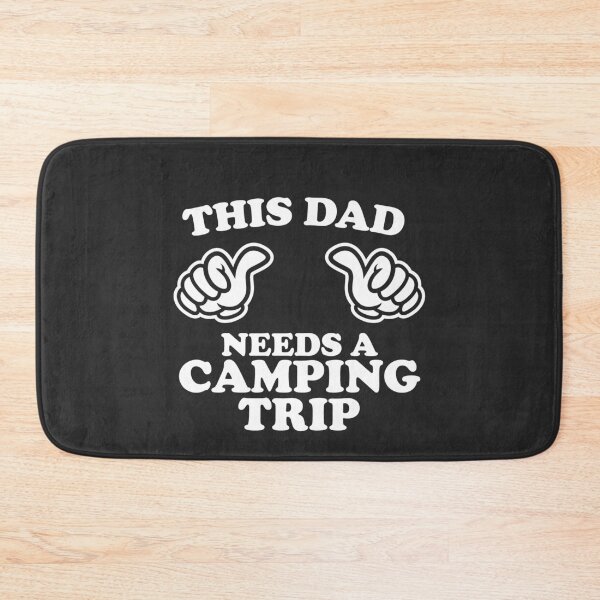 Item preview, This Dad Needs A Camping Trip designed and sold by shitpostee.