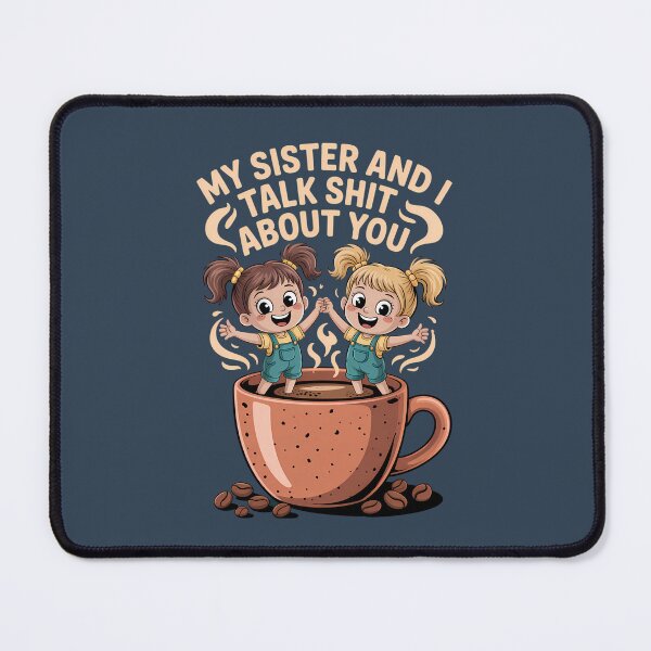 Item preview, My Sister And I Funny Coffee Gossip Quote designed and sold by TeeGrit.