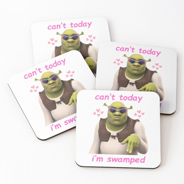 Item preview, Shrek Can't Today I'm Swamped designed and sold by GrayceDa.