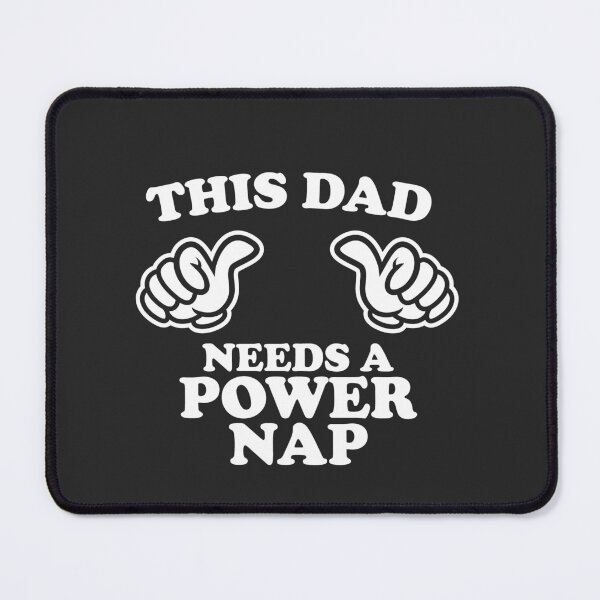 Item preview, This Dad Needs A Power Nap designed and sold by shitpostee.
