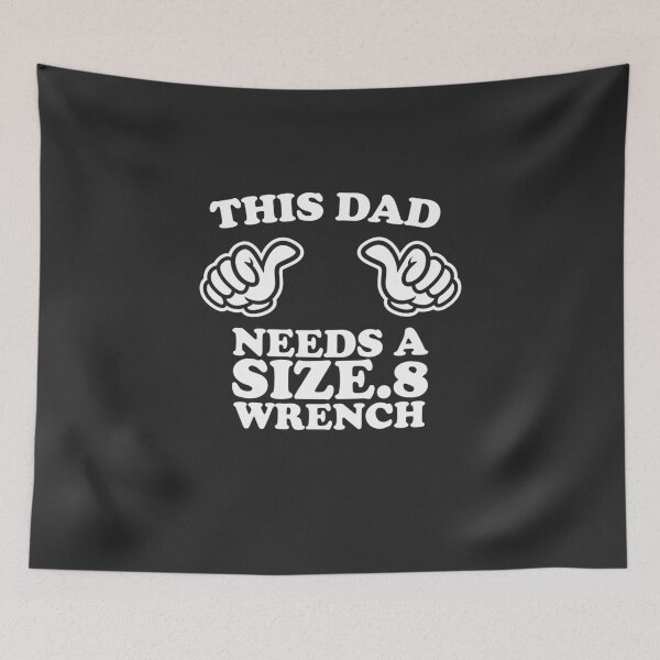 Item preview, This Dad Needs A Size-8 Wrench designed and sold by shitpostee.