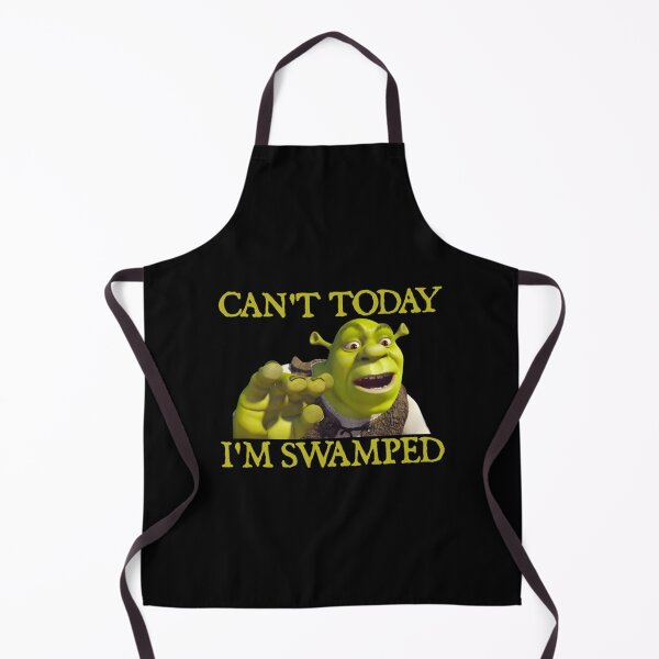 Item preview, Shrek Can't Today I'm Swamped designed and sold by GrayceDa.