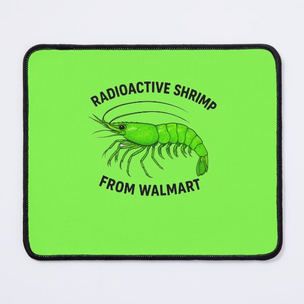 Item preview, Copy of Radioactive Shrimp but more radioactive  designed and sold by VultraVi.