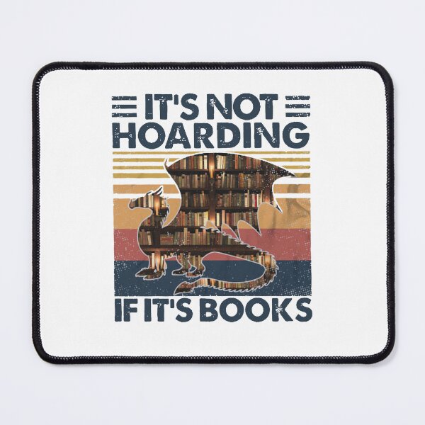 Item preview, Books Dragon It’s Not Hoarding If It’s Books Vintage designed and sold by palatablesold.