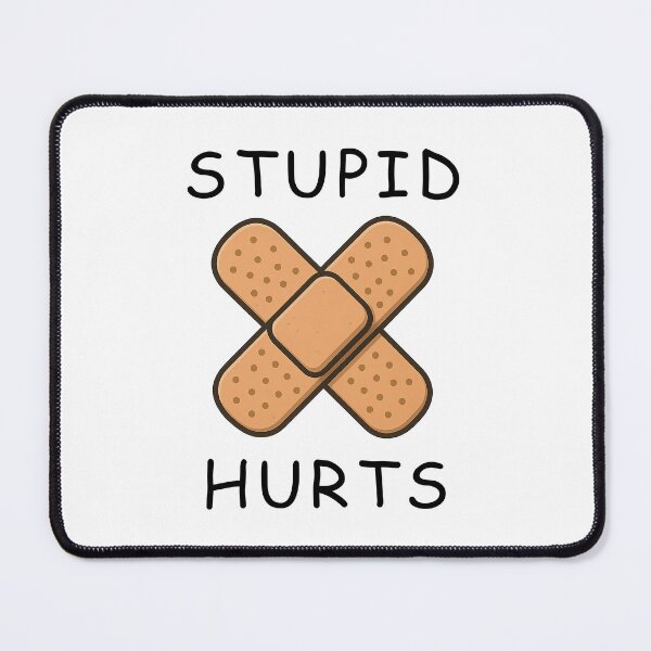 Item preview, Stupid hurts designed and sold by fullstackphotos.