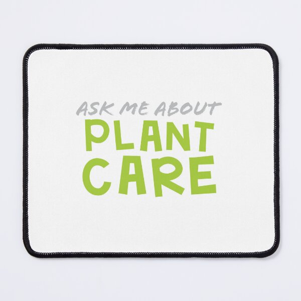Item preview, Ask me about Plant care designed and sold by jazzydevil.