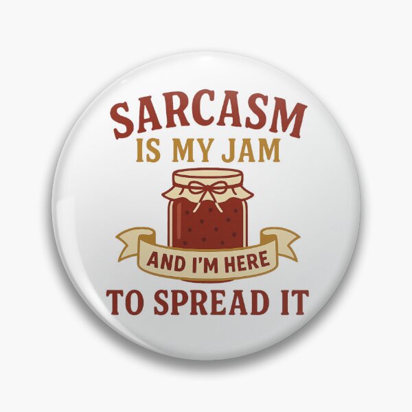 Item preview, Sarcasm is my jam and I'm here to spread it Humor & Attitude Graphic Design designed and sold by NovivoPrints.