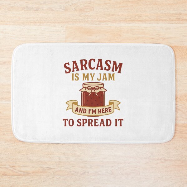 Item preview, Sarcasm is my jam and I'm here to spread it Humor & Attitude Graphic Design designed and sold by NovivoPrints.