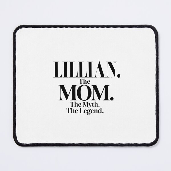 Item preview, Lillian The Mom The Myth The Legend Lillian Name - Funny Mom Quote designed and sold by Oussinc.