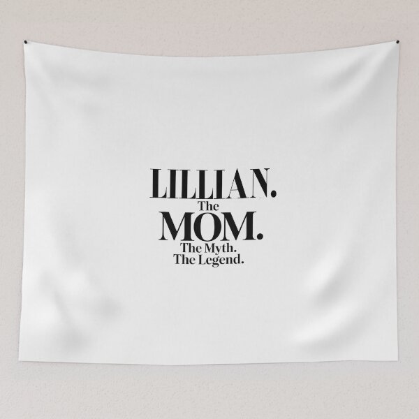 Item preview, Lillian The Mom The Myth The Legend Lillian Name - Funny Mom Quote designed and sold by Oussinc.