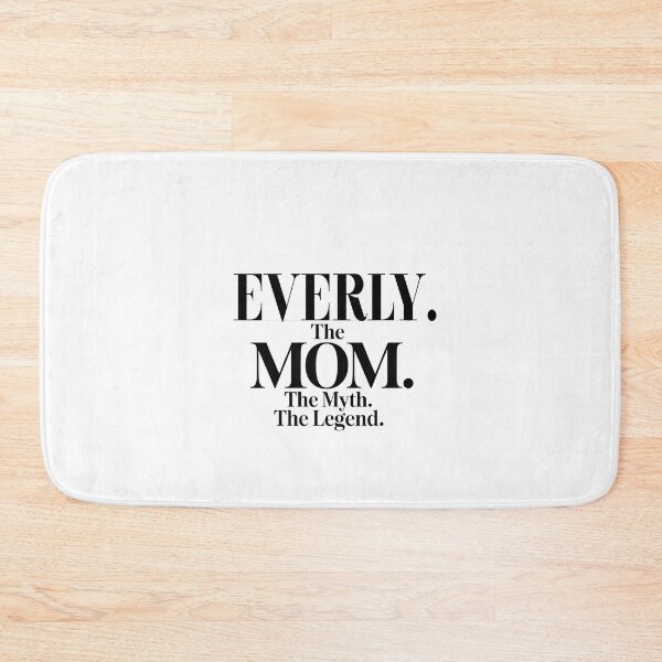 Item preview, Everly The Mom The Myth The Legend Everly Name - Funny Mom Quote designed and sold by Oussinc.