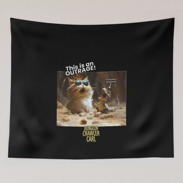 Item preview, Dungeon Crawler Carl - This Is An Outrage designed and sold by TimothyJMoss.