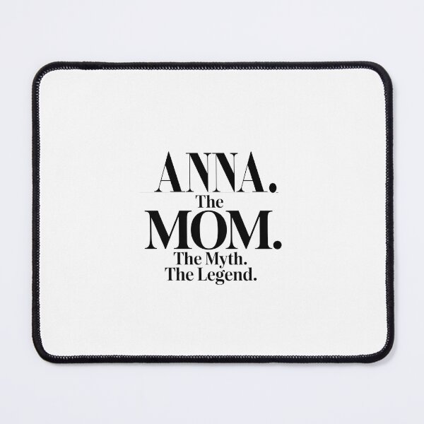 Item preview, Anna La Mamá El Mito La Leyenda Nombre de Anna - Cita Divertida de Mamá designed and sold by Oussinc.