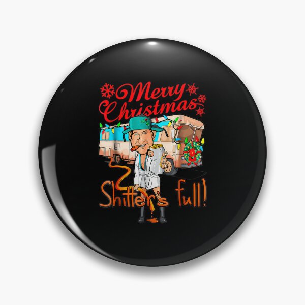 Item preview, Funny-Merry-Christmas-Shitters-Full-Cousin-Eddie designed and sold by TimothyJMoss.