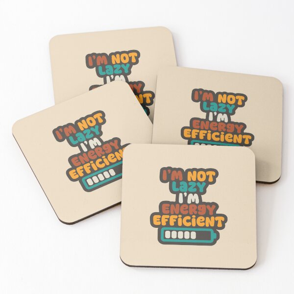 Item preview, I'm not lazy, I'm energy efficient designed and sold by SweetberryHouse.