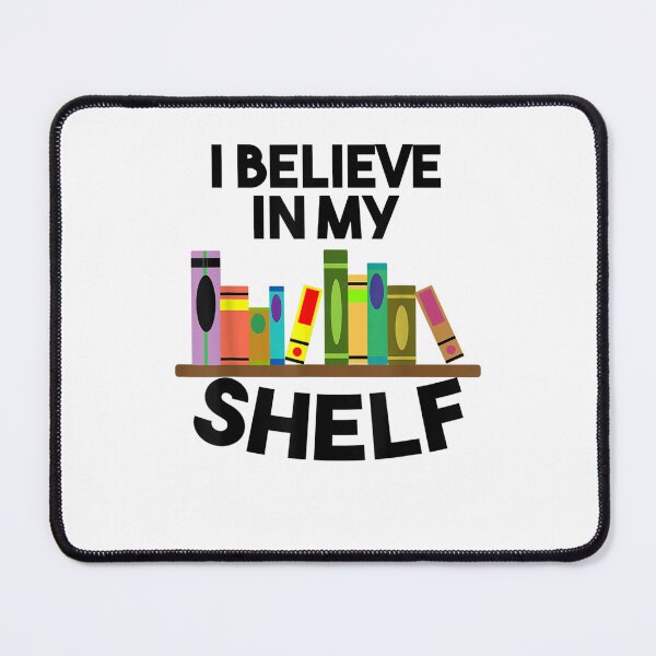 Item preview, Cool Book Lover Librarian I Believe In My Shelf designed and sold by palatablesold.