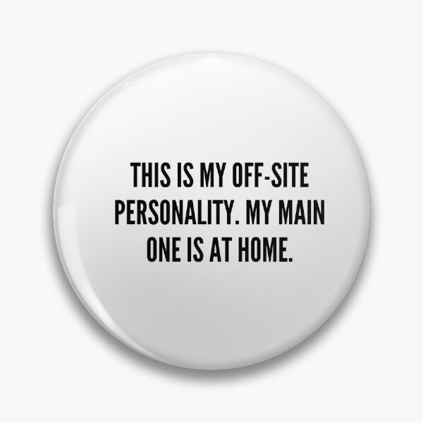 Item preview, OFF-SITE PERSONALITY designed and sold by iAmmAja43.