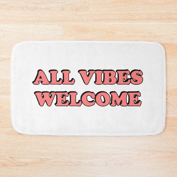 Item preview, All vibes welcome   designed and sold by Inspirationmotivation.