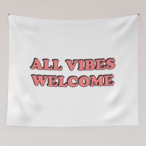 Item preview, All vibes welcome   designed and sold by Inspirationmotivation.