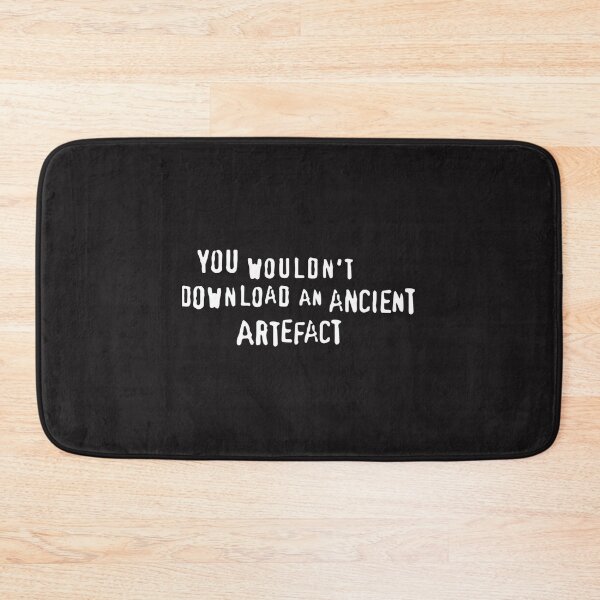 Item preview,  You Wouldn'T Download An Ancient Artefact designed and sold by TiffanyBlack88.