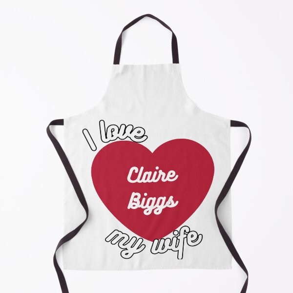 Item preview, I love my wife Claire Biggs designed and sold by antroaming.